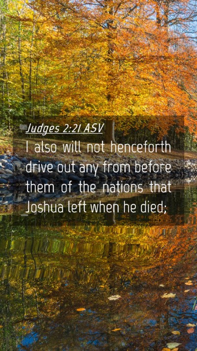 Picture 04 - Judges 2:21 ASV Mobile Phone Wallpaper - I also will not henceforth drive out any from - Mobile Bible Verse Wallpaper