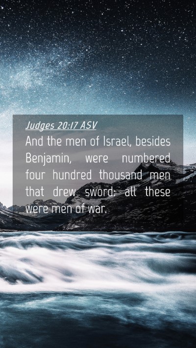 Picture 04 - Judges 20:17 ASV Mobile Phone Wallpaper - And the men of Israel, besides Benjamin, were - Mobile Bible Verse Wallpaper