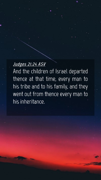 Picture 04 - Judges 21:24 ASV Mobile Phone Wallpaper - And the children of Israel departed thence at - Mobile Bible Verse Wallpaper