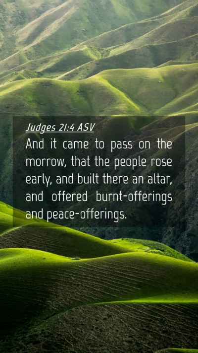 Picture 04 - Judges 21:4 ASV Mobile Phone Wallpaper - And it came to pass on the morrow, that the - Mobile Bible Verse Wallpaper