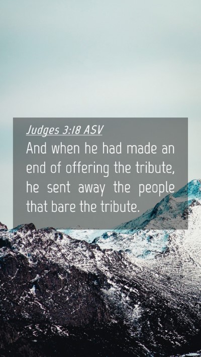 Picture 04 - Judges 3:18 ASV Mobile Phone Wallpaper - And when he had made an end of offering the - Mobile Bible Verse Wallpaper