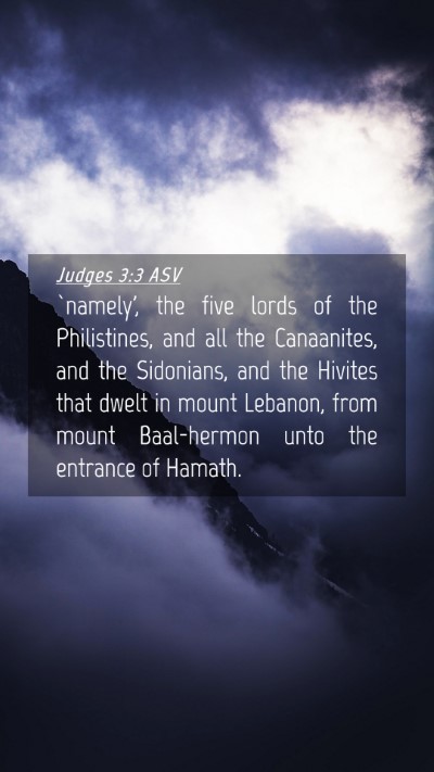 Picture 04 - Judges 3:3 ASV Mobile Phone Wallpaper - `namely', the five lords of the Philistines, and - Mobile Bible Verse Wallpaper