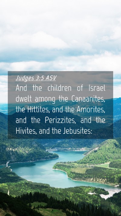 Picture 04 - Judges 3:5 ASV Mobile Phone Wallpaper - And the children of Israel dwelt among the - Mobile Bible Verse Wallpaper