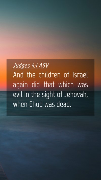 Picture 04 - Judges 4:1 ASV Mobile Phone Wallpaper - And the children of Israel again did that which - Mobile Bible Verse Wallpaper