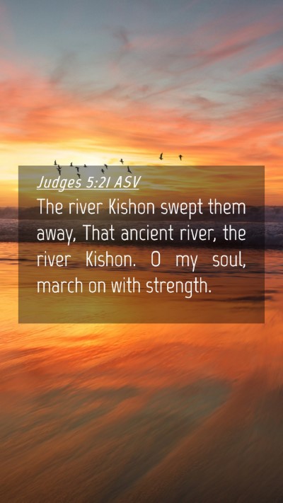 Picture 04 - Judges 5:21 ASV Mobile Phone Wallpaper - The river Kishon swept them away, That ancient - Mobile Bible Verse Wallpaper