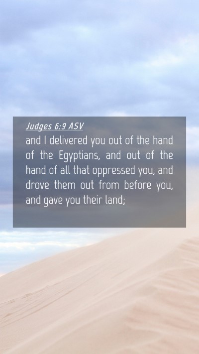 Picture 04 - Judges 6:9 ASV Mobile Phone Wallpaper - and I delivered you out of the hand of the - Mobile Bible Verse Wallpaper