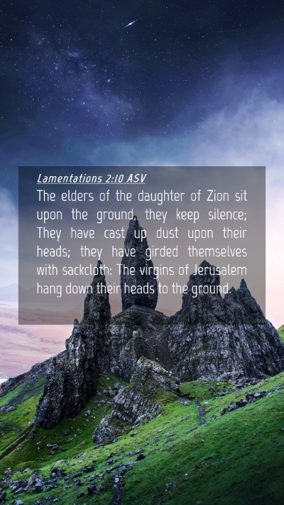 Picture 04 - Lamentations 2:10 ASV Mobile Phone Wallpaper - The elders of the daughter of Zion sit upon the - Mobile Bible Verse Wallpaper