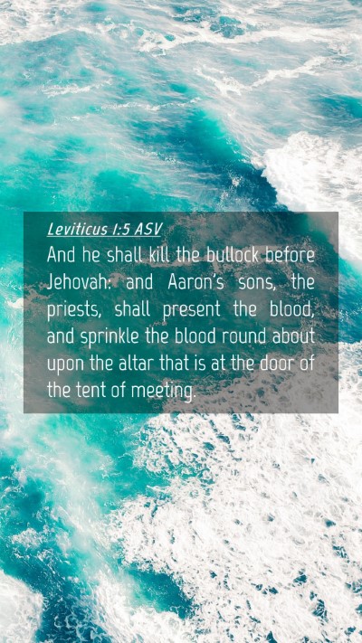 Picture 04 - Leviticus 1:5 ASV Mobile Phone Wallpaper - And he shall kill the bullock before Jehovah: and - Mobile Bible Verse Wallpaper