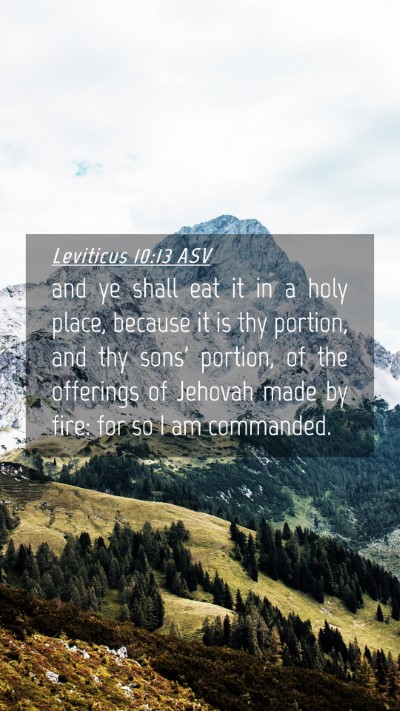 Picture 04 - Leviticus 10:13 ASV Mobile Phone Wallpaper - and ye shall eat it in a holy place, because it - Mobile Bible Verse Wallpaper