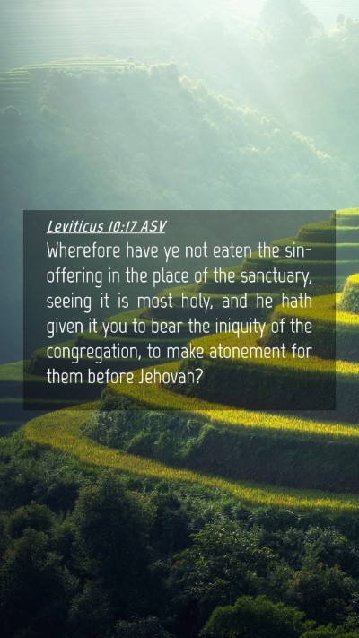Picture 04 - Leviticus 10:17 ASV Mobile Phone Wallpaper - Wherefore have ye not eaten the sin-offering in - Mobile Bible Verse Wallpaper