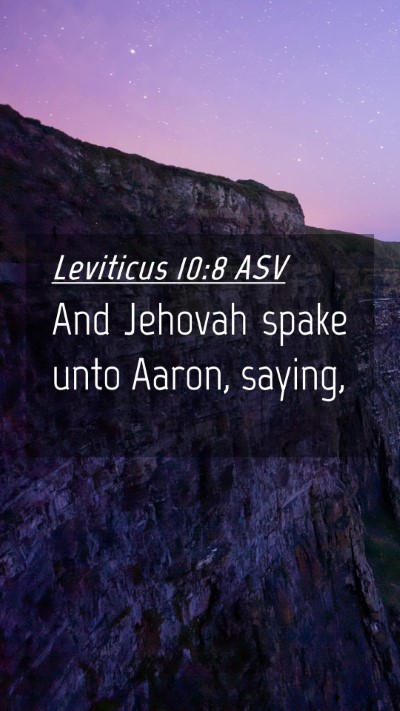 Picture 04 - Leviticus 10:8 ASV Mobile Phone Wallpaper - And Jehovah spake unto Aaron, - Mobile Bible Verse Wallpaper