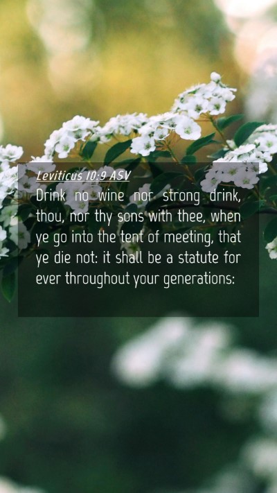 Picture 04 - Leviticus 10:9 ASV Mobile Phone Wallpaper - Drink no wine nor strong drink, thou, nor thy - Mobile Bible Verse Wallpaper