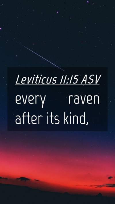 Picture 04 - Leviticus 11:15 ASV Mobile Phone Wallpaper - every raven after its - Mobile Bible Verse Wallpaper