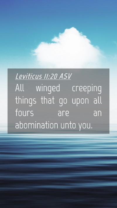 Picture 04 - Leviticus 11:20 ASV Mobile Phone Wallpaper - All winged creeping things that go upon all fours - Mobile Bible Verse Wallpaper