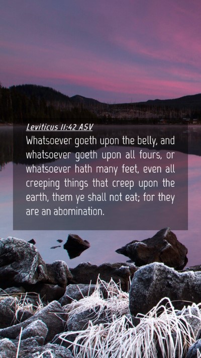 Picture 04 - Leviticus 11:42 ASV Mobile Phone Wallpaper - Whatsoever goeth upon the belly, and whatsoever - Mobile Bible Verse Wallpaper