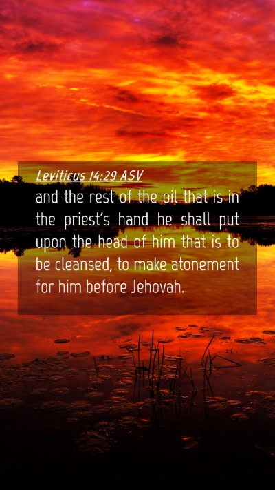 Picture 04 - Leviticus 14:29 ASV Mobile Phone Wallpaper - and the rest of the oil that is in the priest's - Mobile Bible Verse Wallpaper