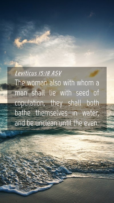 Picture 04 - Leviticus 15:18 ASV Mobile Phone Wallpaper - The woman also with whom a man shall lie with - Mobile Bible Verse Wallpaper