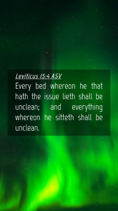 Picture 04 - Leviticus 15:4 ASV Mobile Phone Wallpaper - Every bed whereon he that hath the issue lieth - Mobile Bible Verse Wallpaper