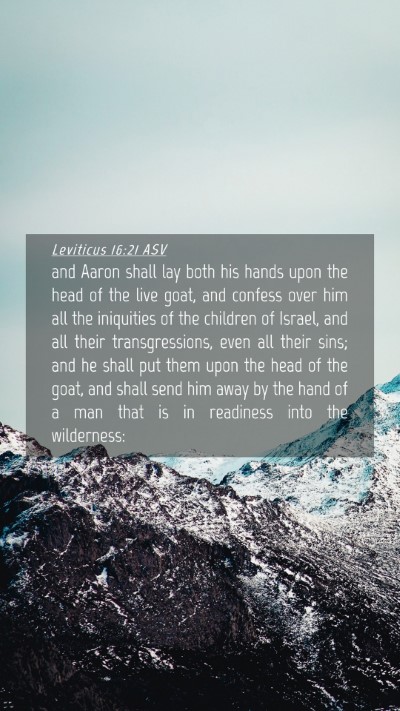 Picture 04 - Leviticus 16:21 ASV Mobile Phone Wallpaper - and Aaron shall lay both his hands upon the head - Mobile Bible Verse Wallpaper