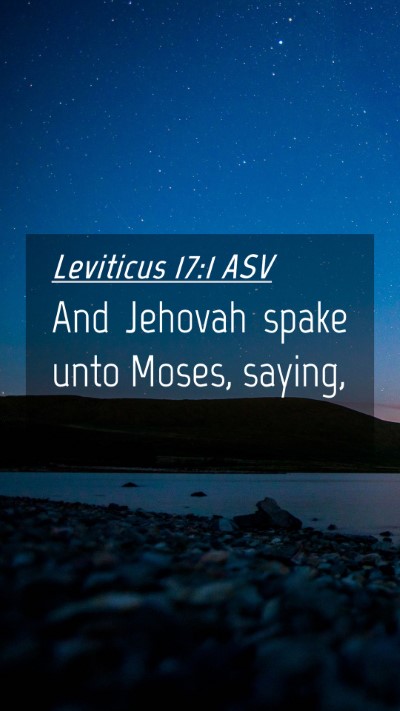 Picture 04 - Leviticus 17:1 ASV Mobile Phone Wallpaper - And Jehovah spake unto Moses, - Mobile Bible Verse Wallpaper