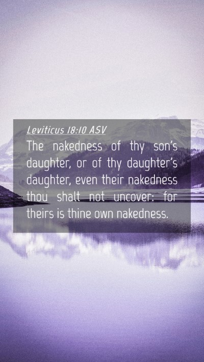 Picture 04 - Leviticus 18:10 ASV Mobile Phone Wallpaper - The nakedness of thy son's daughter, or of thy - Mobile Bible Verse Wallpaper