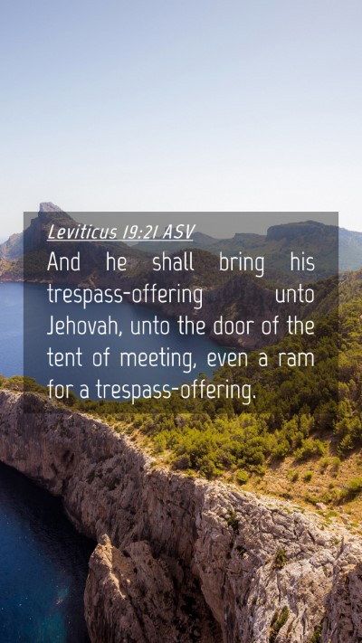 Picture 04 - Leviticus 19:21 ASV Mobile Phone Wallpaper - And he shall bring his trespass-offering unto - Mobile Bible Verse Wallpaper