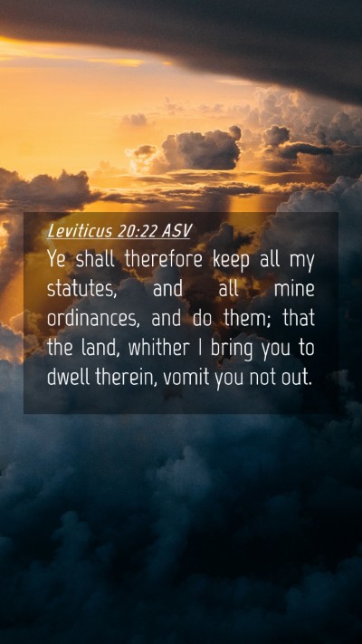 Picture 04 - Leviticus 20:22 ASV Mobile Phone Wallpaper - Ye shall therefore keep all my statutes, and all - Mobile Bible Verse Wallpaper