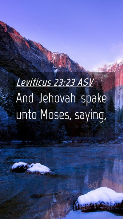 Picture 04 - Leviticus 23:23 ASV Mobile Phone Wallpaper - And Jehovah spake unto Moses, - Mobile Bible Verse Wallpaper
