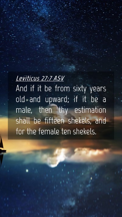 Picture 04 - Leviticus 27:7 ASV Mobile Phone Wallpaper - And if it be from sixty years old and upward; if - Mobile Bible Verse Wallpaper