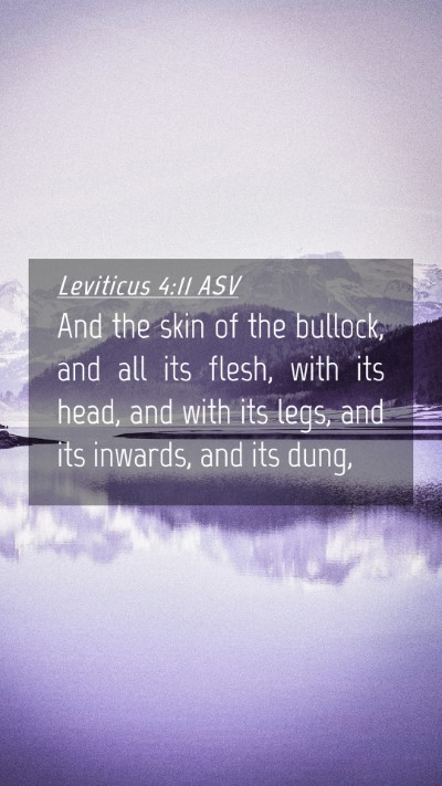 Picture 04 - Leviticus 4:11 ASV Mobile Phone Wallpaper - And the skin of the bullock, and all its flesh, - Mobile Bible Verse Wallpaper