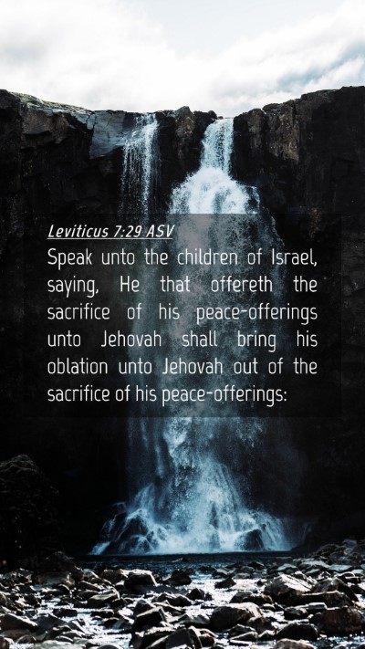 Picture 04 - Leviticus 7:29 ASV Mobile Phone Wallpaper - Speak unto the children of Israel, saying, He - Mobile Bible Verse Wallpaper