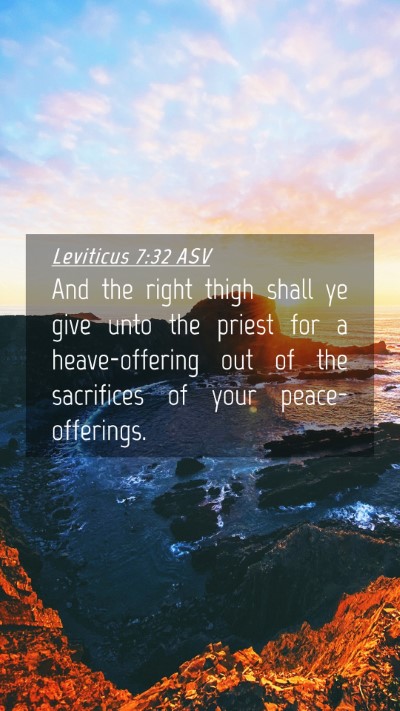 Picture 04 - Leviticus 7:32 ASV Mobile Phone Wallpaper - And the right thigh shall ye give unto the priest - Mobile Bible Verse Wallpaper