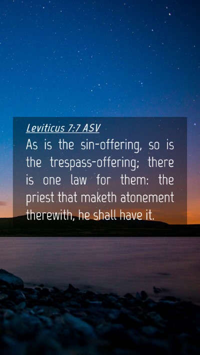 Picture 04 - Leviticus 7:7 ASV Mobile Phone Wallpaper - As is the sin-offering, so is the - Mobile Bible Verse Wallpaper