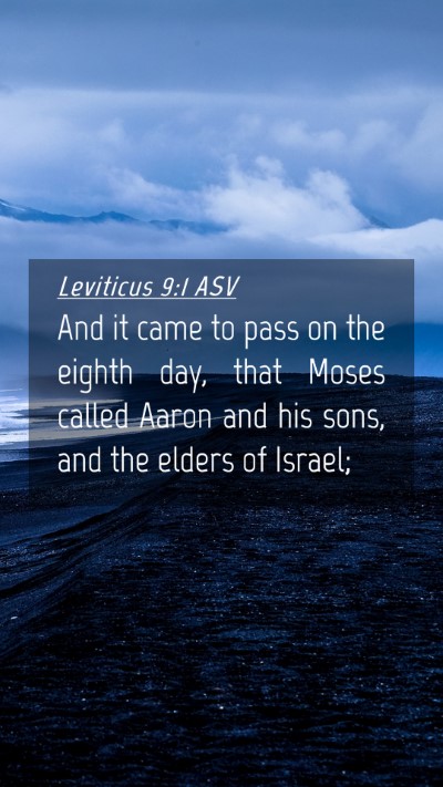 Picture 04 - Leviticus 9:1 ASV Mobile Phone Wallpaper - And it came to pass on the eighth day, that Moses - Mobile Bible Verse Wallpaper