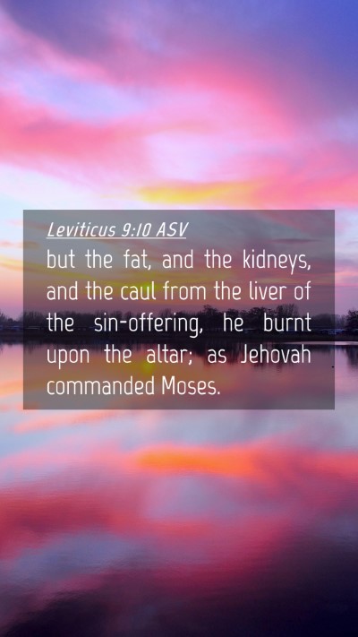 Picture 04 - Leviticus 9:10 ASV Mobile Phone Wallpaper - but the fat, and the kidneys, and the caul from - Mobile Bible Verse Wallpaper