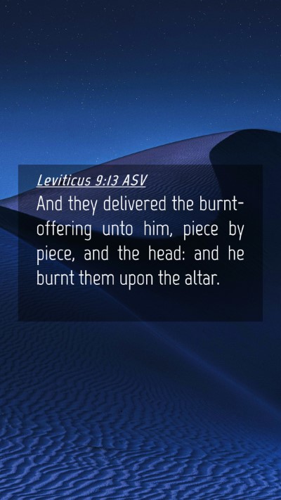 Picture 04 - Leviticus 9:13 ASV Mobile Phone Wallpaper - And they delivered the burnt-offering unto him, - Mobile Bible Verse Wallpaper