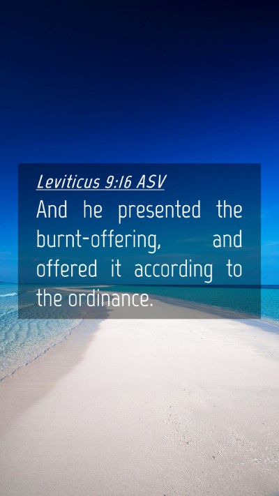 Picture 04 - Leviticus 9:16 ASV Mobile Phone Wallpaper - And he presented the burnt-offering, and offered - Mobile Bible Verse Wallpaper