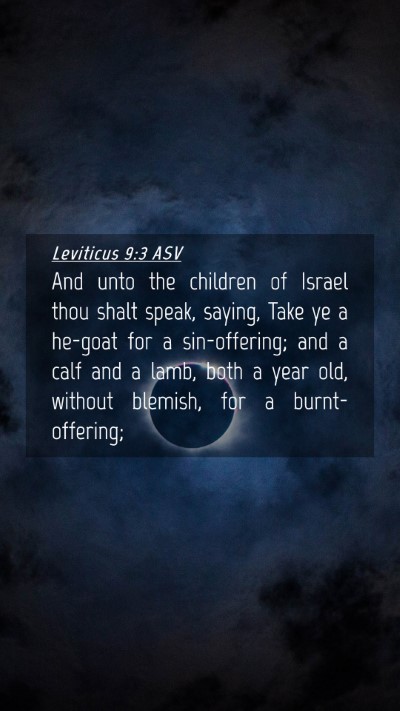 Picture 04 - Leviticus 9:3 ASV Mobile Phone Wallpaper - And unto the children of Israel thou shalt speak, - Mobile Bible Verse Wallpaper
