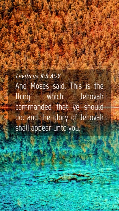 Picture 04 - Leviticus 9:6 ASV Mobile Phone Wallpaper - And Moses said, This is the thing which Jehovah - Mobile Bible Verse Wallpaper