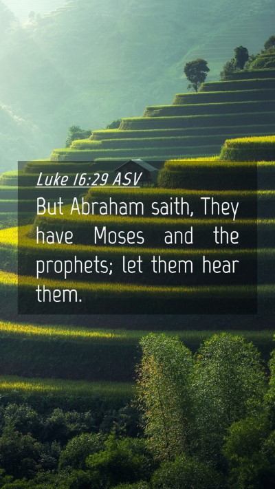 Picture 04 - Luke 16:29 ASV Mobile Phone Wallpaper - But Abraham saith, They have Moses and the - Mobile Bible Verse Wallpaper