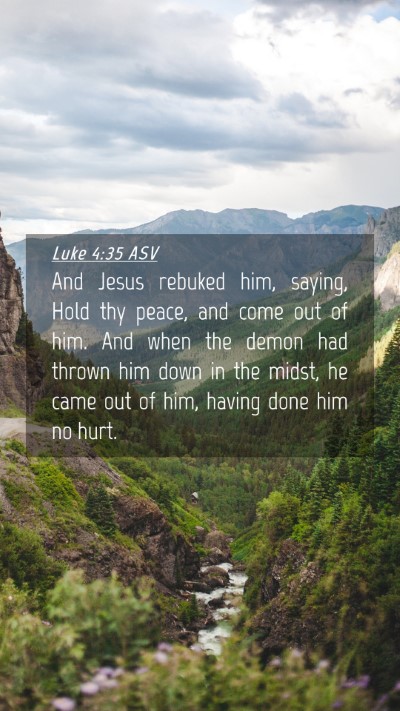 Picture 04 - Luke 4:35 ASV Mobile Phone Wallpaper - And Jesus rebuked him, saying, Hold thy peace, - Mobile Bible Verse Wallpaper