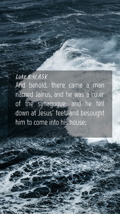Picture 04 - Luke 8:41 ASV Mobile Phone Wallpaper - And behold, there came a man named Jairus, and he - Mobile Bible Verse Wallpaper