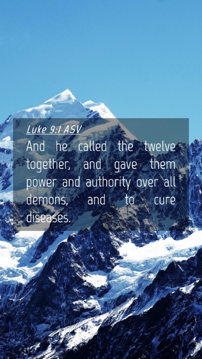 Picture 04 - Luke 9:1 ASV Mobile Phone Wallpaper - And he called the twelve together, and gave them - Mobile Bible Verse Wallpaper