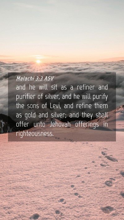 Picture 04 - Malachi 3:3 ASV Mobile Phone Wallpaper - and he will sit as a refiner and purifier of - Mobile Bible Verse Wallpaper
