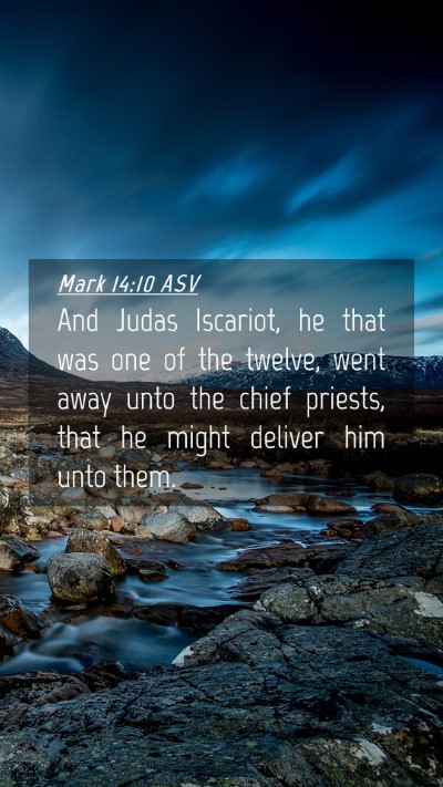 Picture 04 - Mark 14:10 ASV Mobile Phone Wallpaper - And Judas Iscariot, he that was one of the - Mobile Bible Verse Wallpaper