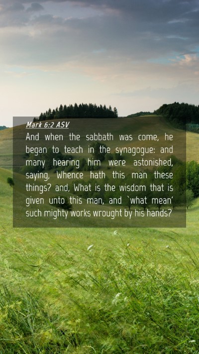 Picture 04 - Mark 6:2 ASV Mobile Phone Wallpaper - And when the sabbath was come, he began to teach - Mobile Bible Verse Wallpaper