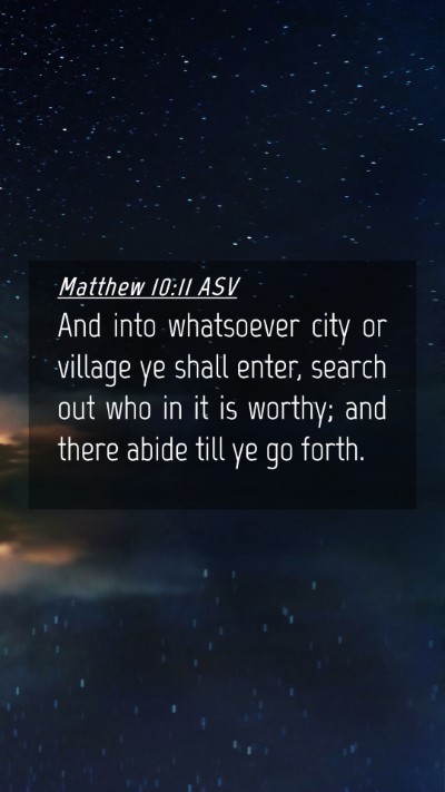 Picture 04 - Matthew 10:11 ASV Mobile Phone Wallpaper - And into whatsoever city or village ye shall - Mobile Bible Verse Wallpaper