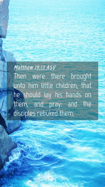 Picture 04 - Matthew 19:13 ASV Mobile Phone Wallpaper - Then were there brought unto him little children, - Mobile Bible Verse Wallpaper