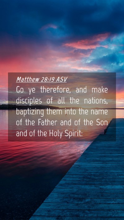 Picture 04 - Matthew 28:19 ASV Mobile Phone Wallpaper - Go ye therefore, and make disciples of all the - Mobile Bible Verse Wallpaper