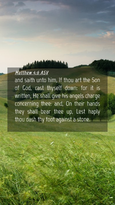 Picture 04 - Matthew 4:6 ASV Mobile Phone Wallpaper - and saith unto him, If thou art the Son of God, - Mobile Bible Verse Wallpaper